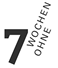 7 Wochen ohne