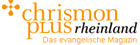 Chrismonplus Rheinland